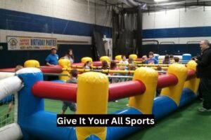 Give It Your All Sports