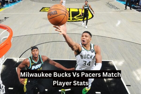 Milwaukee Bucks Vs Pacers Match Player Stats